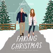 Faking Christmas by  Cindy Steel audiobook