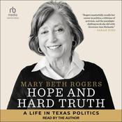 Hope and Hard Truth by  Mary Beth Rogers audiobook