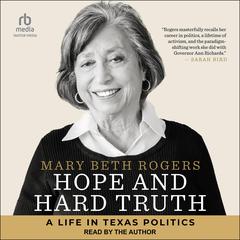 Hope and Hard Truth by Mary Beth Rogers audiobook