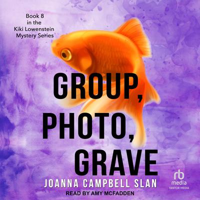 Group, Photo, Grave by Joanna Campbell Slan audiobook