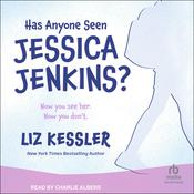Has Anyone Seen Jessica Jenkins? by  Liz Kessler audiobook