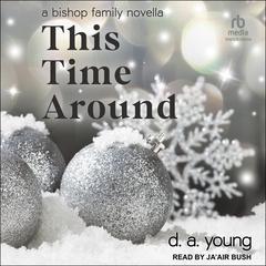 This Time Around by D. A. Young audiobook