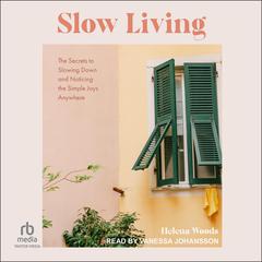 Slow Living by Helena Woods audiobook