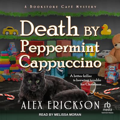 Death by Peppermint Cappuccino by Alex Erickson audiobook