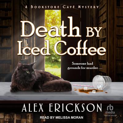Death by Iced Coffee by Alex Erickson audiobook