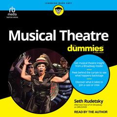 Musical Theatre For Dummies by Seth Rudetsky audiobook