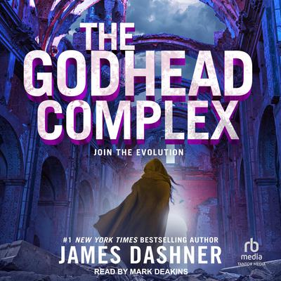 The Godhead Complex by James Dashner audiobook