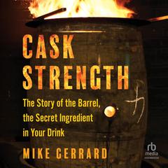 Cask Strength by Mike Gerrard audiobook