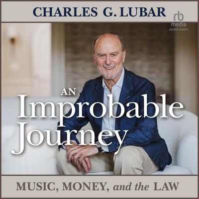 An Improbable Journey by Charles G. Lubar audiobook