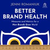 Better Brand Health by  Jenni Romaniuk audiobook