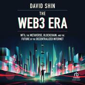 The Web3 Era by  David Shin audiobook