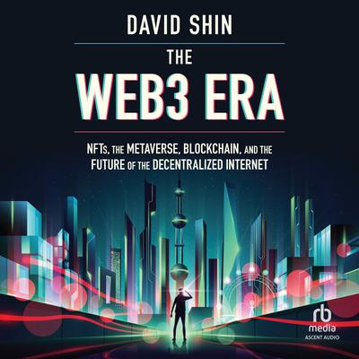 The Web3 Era by David Shin audiobook
