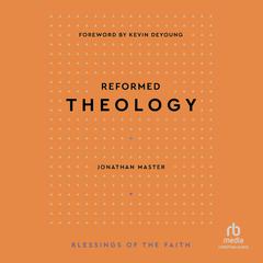 Reformed Theology by Jonathan Lair Master audiobook