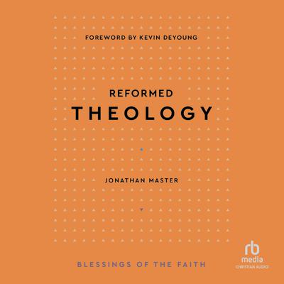 Reformed Theology by Jonathan Lair Master audiobook