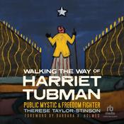 Walking the Way of Harriet Tubman by  Therese Taylor-Stinson audiobook