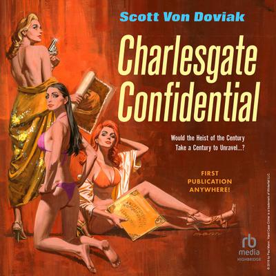 Charlesgate Confidential by Scott Von Doviak audiobook