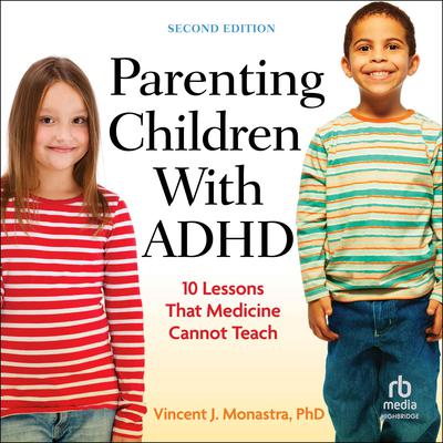Parenting Children With ADHD by Vincent J. Monastra audiobook