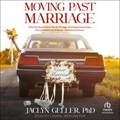 Moving Past Marriage by  Jaclyn Geller PhD audiobook