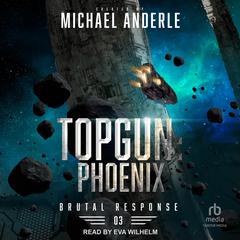 TOPGUN: Phoenix by Michael Anderle audiobook