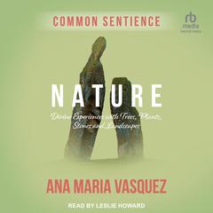 Nature by Ana Maria Vasquez audiobook