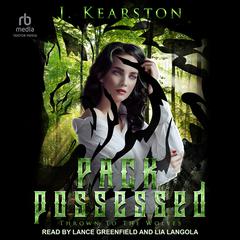 Pack Possessed by J. Kearston audiobook