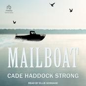 Mailboat by  Cade Haddock Strong audiobook