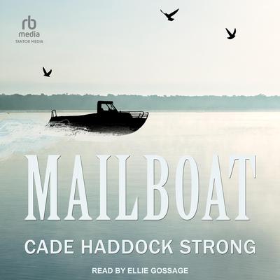 Mailboat by Cade Haddock Strong audiobook