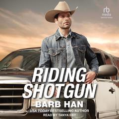Riding Shotgun by Barb Han audiobook