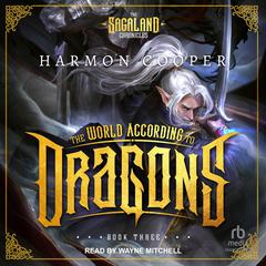 The World According to Dragons by Harmon Cooper audiobook