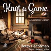 Knot a Game by  Betty Hechtman audiobook