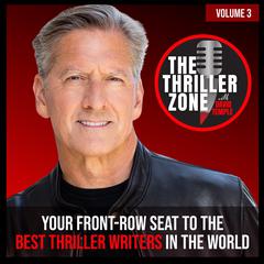 The Thriller Zone Podcast (TheThrillerZone.com), Vol. 3 by David Temple audiobook