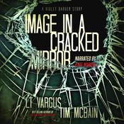 Image in a Cracked Mirror by  L. T. Vargus audiobook