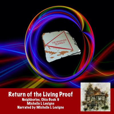 Return of the Living Proof by Michelle L. Levigne audiobook
