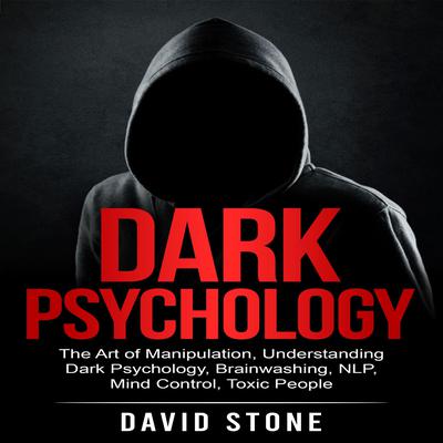 Dark Psychology by David Stone audiobook