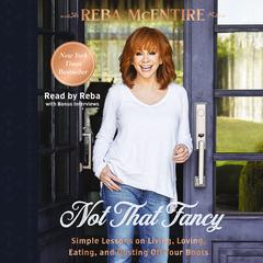 Not That Fancy by Reba McEntire audiobook