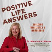 Positive Life Answers: Building Resilience & Hardiness by  Dr. Mary Ann Mercer audiobook
