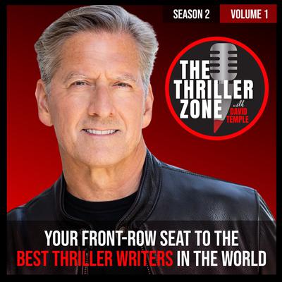 The Thriller Zone Podcast (TheThrillerZone.com): Season 2, Vol. 1 by David Temple audiobook