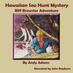 Hawaiian Sea Hunt Mystery by Andy Adams audiobook