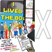 I Lived the 80s by  B Harrison Smith audiobook