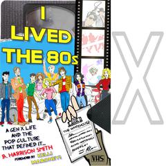 I Lived the 80s by B Harrison Smith audiobook