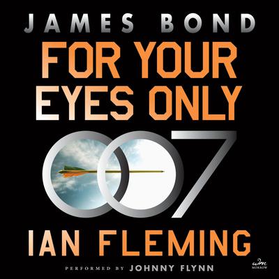 For Your Eyes Only by Ian Fleming audiobook