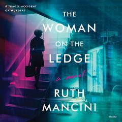 The Woman on the Ledge by Ruth Mancini audiobook