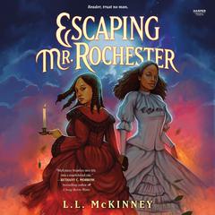 Escaping Mr. Rochester by L. L. McKinney audiobook