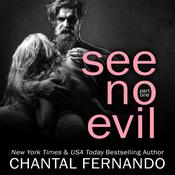 See No Evil: Part One by  Chantal Fernando audiobook