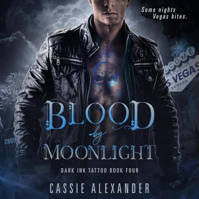 Blood by Moonlight by Cassie Alexander audiobook