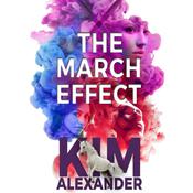 The March Effect by  Kim Alexander audiobook