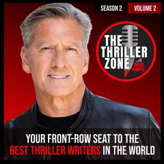 The Thriller Zone Podcast (TheThrillerZone.com): Season 2, Vol. 2 by David Temple audiobook