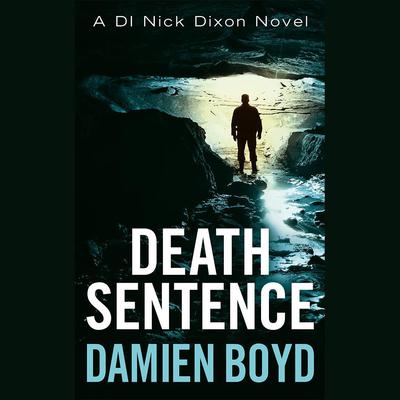 Death Sentence by Damien Boyd audiobook