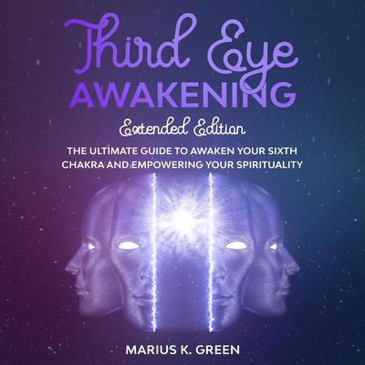 Third Eye Awakening by Marius K. Green audiobook