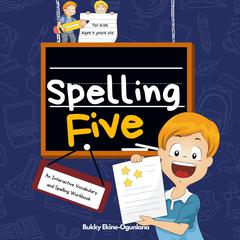 Spelling Five by Bukky Ekine-Ogunlana audiobook